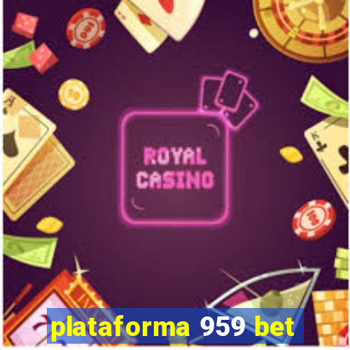 plataforma 959 bet